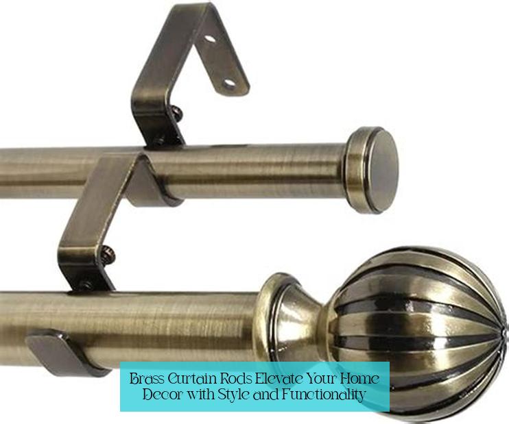 Brass Curtain Rods: Elevate Your Home Decor with Style and Functionality