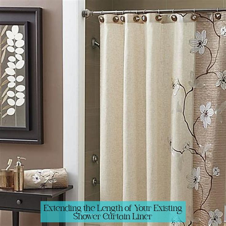Extending the Length of Your Existing Shower Curtain Liner