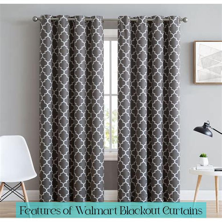 Features of Walmart Blackout Curtains