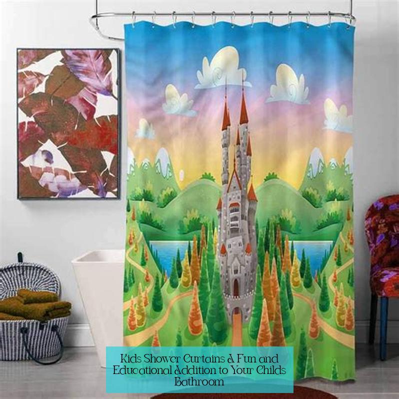 Kids' Shower Curtains: A Fun and Educational Addition to Your Child's Bathroom