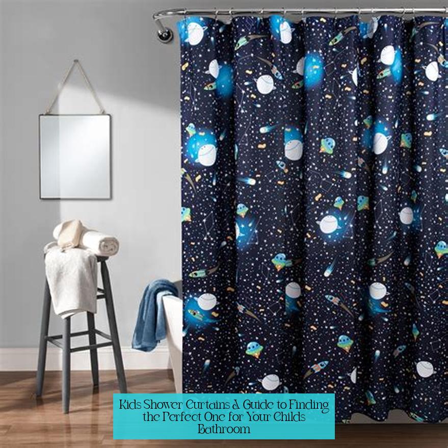 Kids Shower Curtains: A Guide to Finding the Perfect One for Your Child's Bathroom