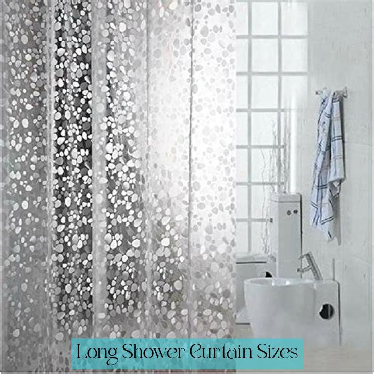 Long Shower Curtain Sizes