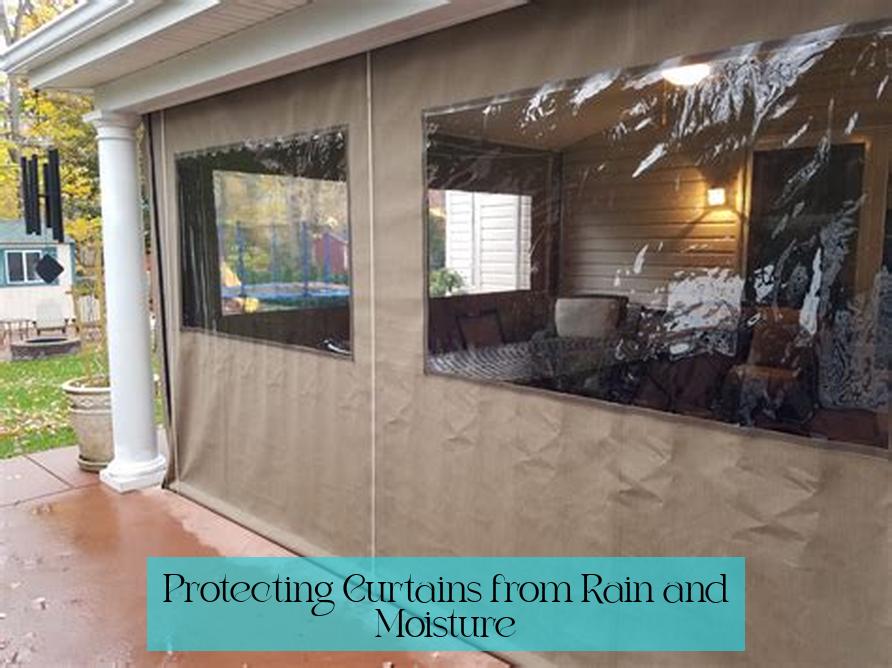 Protecting Curtains from Rain and Moisture