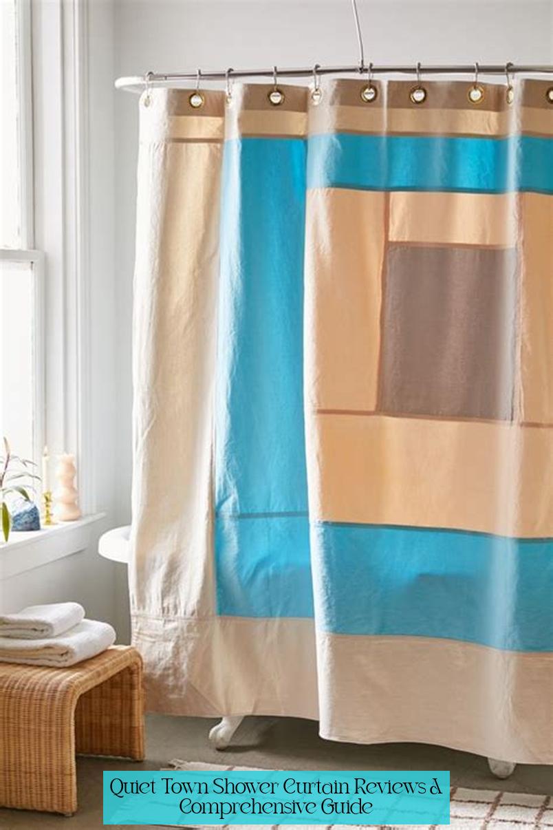 Quiet Town Shower Curtain Reviews: A Comprehensive Guide