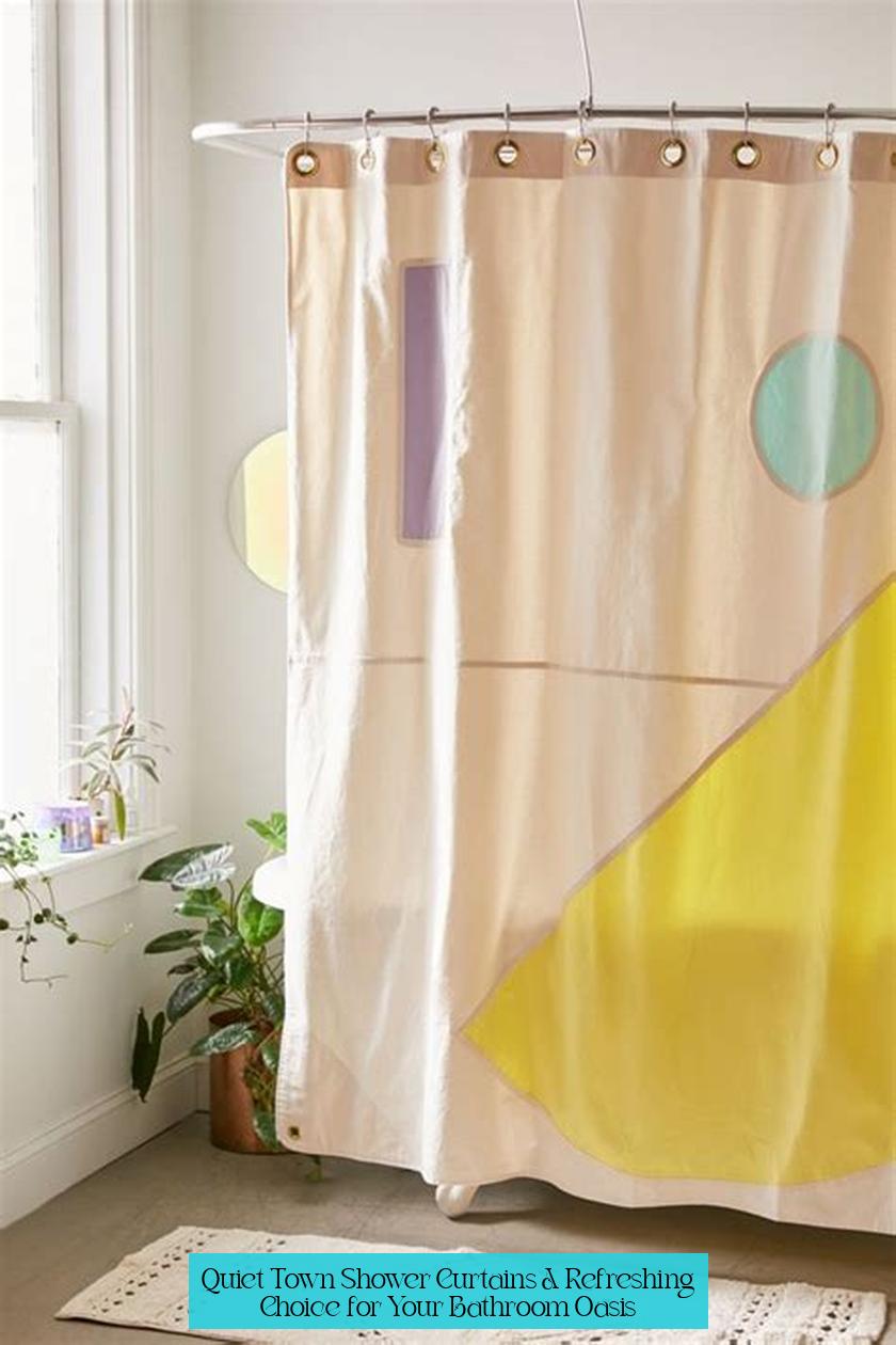 Quiet Town Shower Curtains: A Refreshing Choice for Your Bathroom Oasis