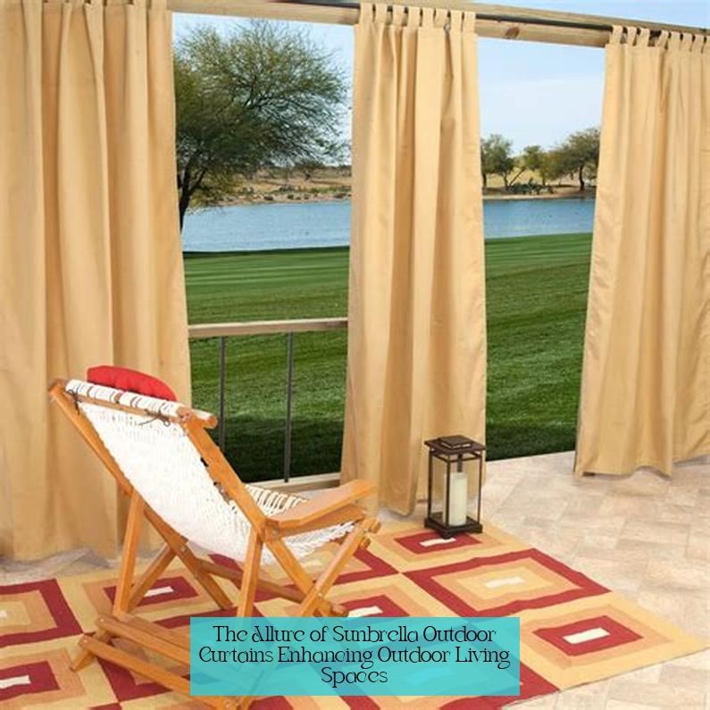 The Allure of Sunbrella Outdoor Curtains: Enhancing Outdoor Living Spaces