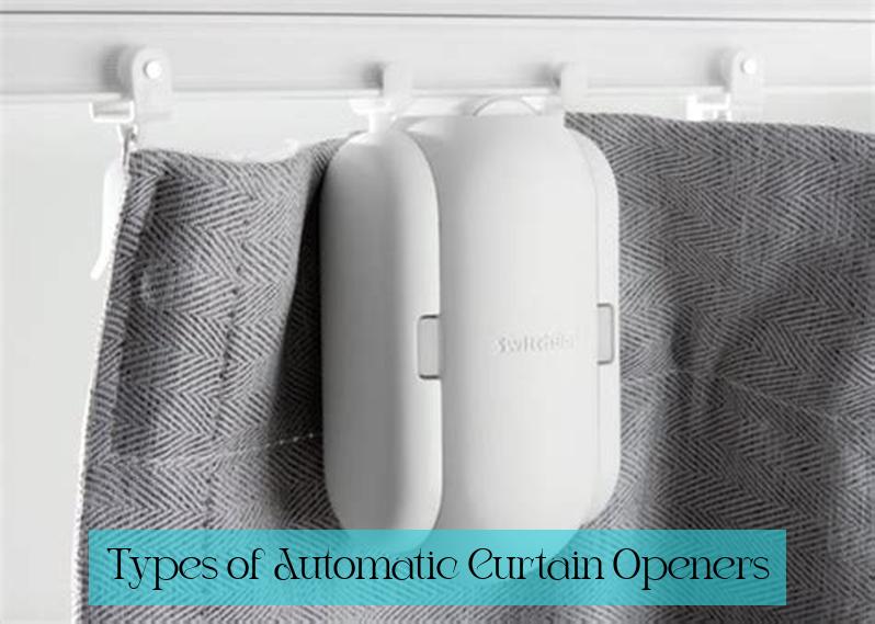 Types of Automatic Curtain Openers