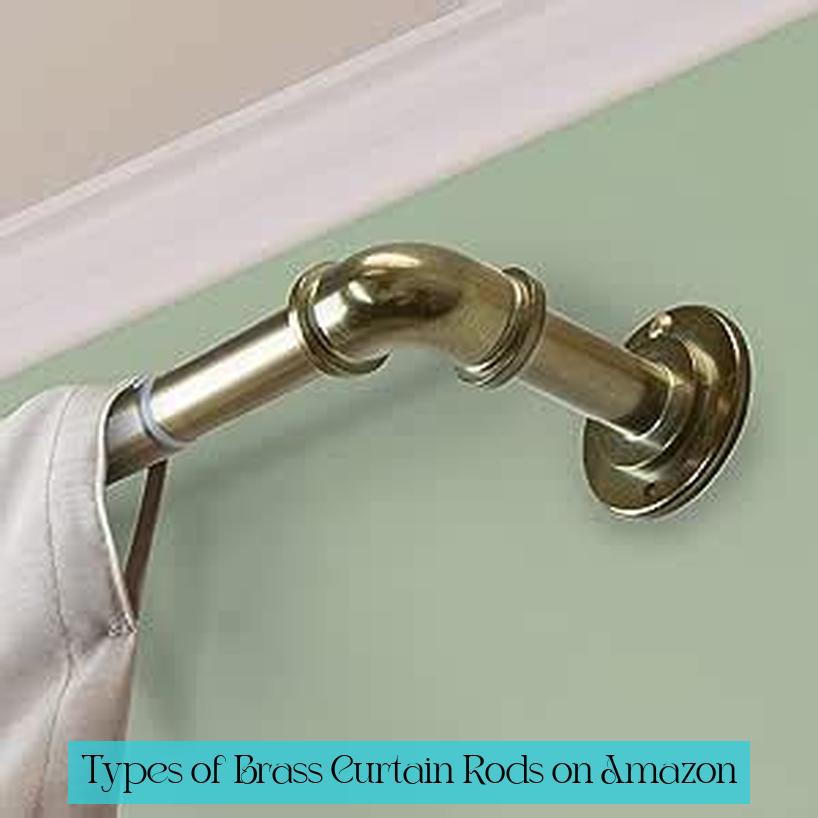 Types of Brass Curtain Rods on Amazon