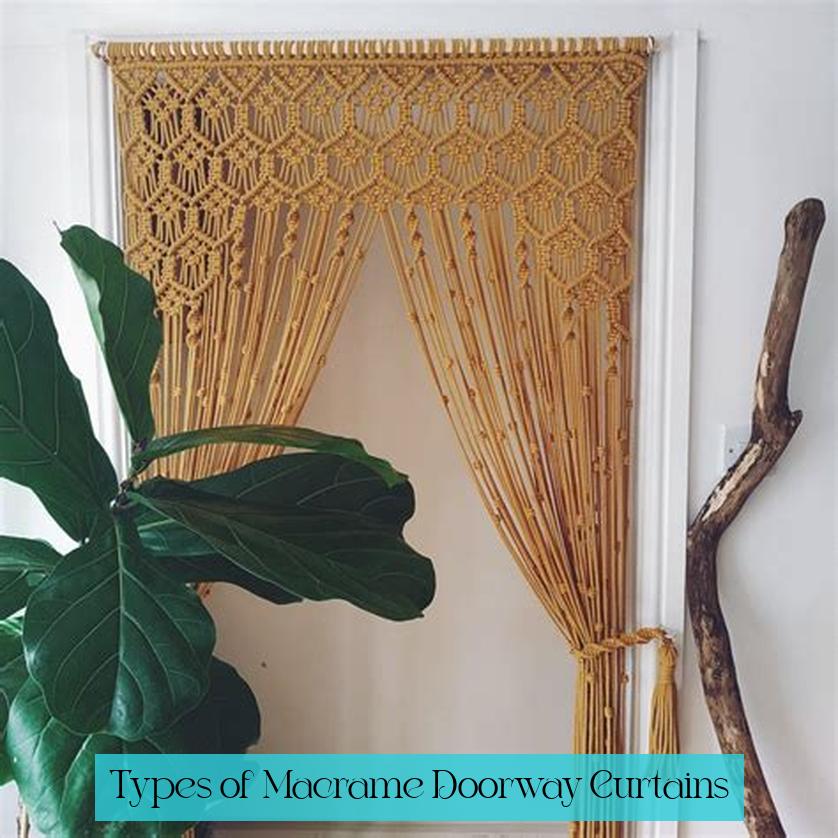 Types of Macrame Doorway Curtains