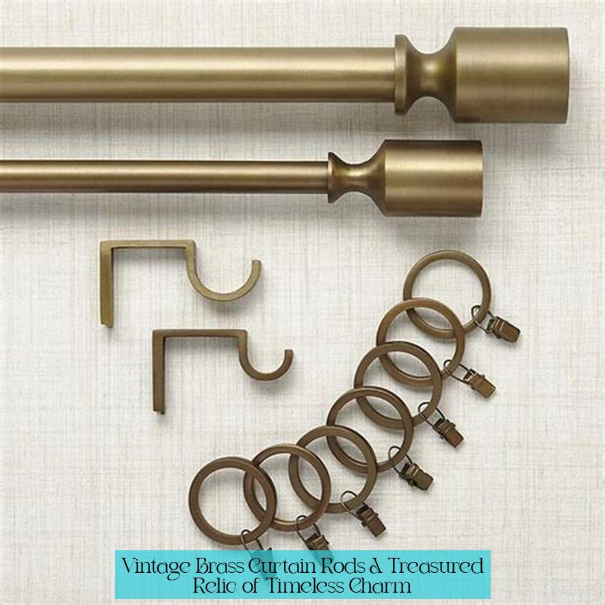 Vintage Brass Curtain Rods: A Treasured Relic of Timeless Charm